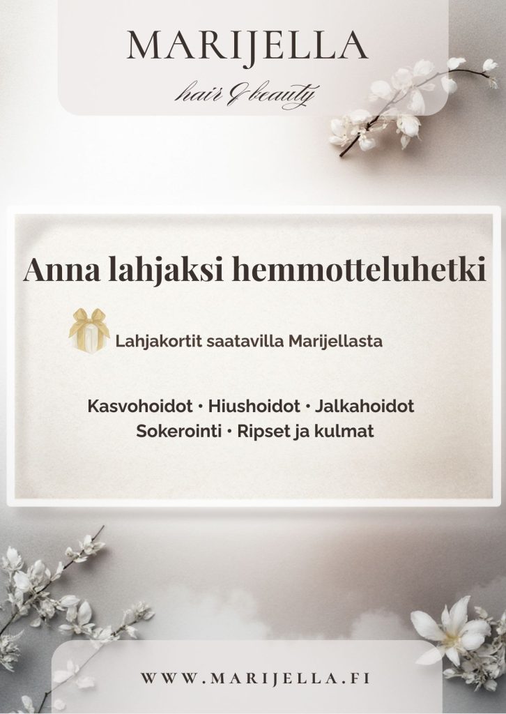 Anna lahjaksi hemmotteluhetki – Marijella, kauneushoitola ja kampaamo Helsingissä